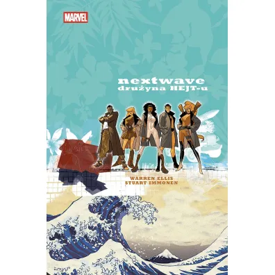 Marvel Classic Nextwave. Dru�yna HEJT-u