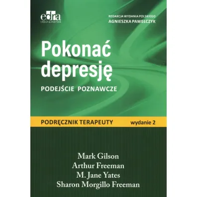 Pokona� depresj�. Podej�cie poznawcze - Agnieszka Pawe�czyk
