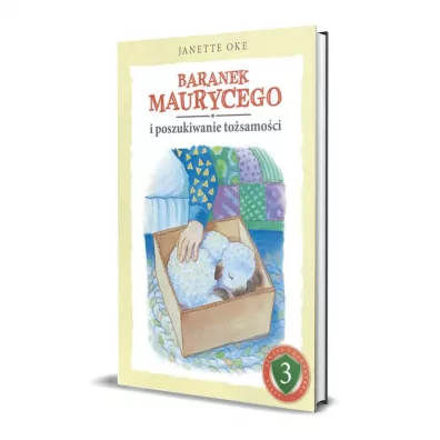 Baranek Maurycego poszukiwanie to�samo�ci - Janette  Oke