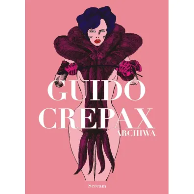 Guido Crepax. Archiwa. Tom 2 - Crepax Guido