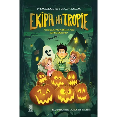 Ekipa na tropie. Niezapomniane urodziny - Magda Stachula