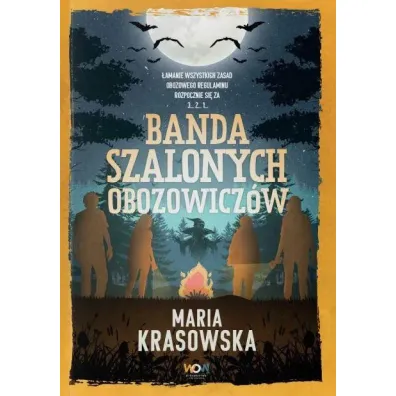 Banda szalonych obozowicz�w. Danny Moon. Tom 2