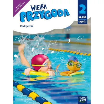 Wielka Przygoda. Podr�cznik. Klasa 2. Cz�� 2. Edukacja polonistyczna, przyrodnicza i spo�eczna - El�bieta Kacprzak, Joanna Winiecka-Nowak, Ma�gorzata Ogrodowczyk, Anna  �adzi�ska