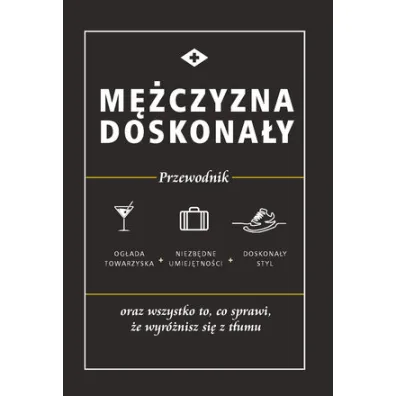 M�czyzna doskona�y. Przewodnik