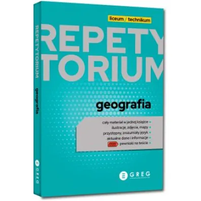 Geografia. Repetytorium. Liceum i technikum