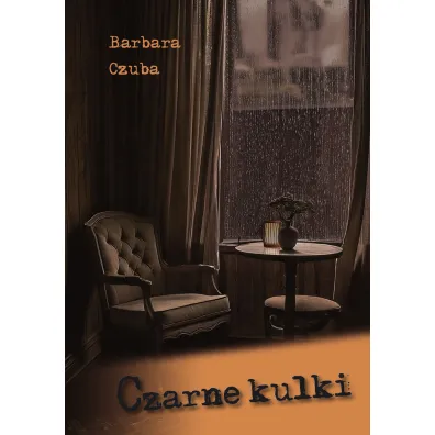 Czarne kulki - Barbara Czuba