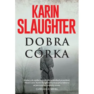 Dobra c�rka - Karin Slaughter