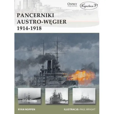 Pancerniki Austro-W�gier 1914-1918 - Ryan Noppen