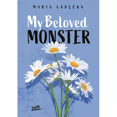 My Beloved Monster. Tom 1 - Marta �ab�cka