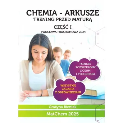 Chemia - arkusze. Trening przed matur� cz.1 ZR - Gra�yna Bieniek
