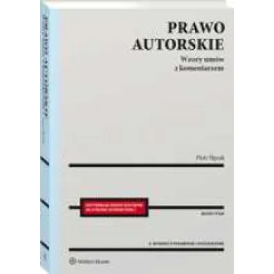 Prawo autorskie. Wzory um�w z komentarzem