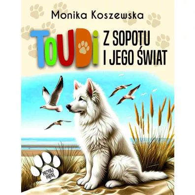 Toudi z Sopotu i jego �wiat - Monika Koszewska