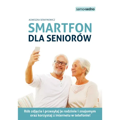 Smartfon dla senior�w - Agnieszka Serafinowicz