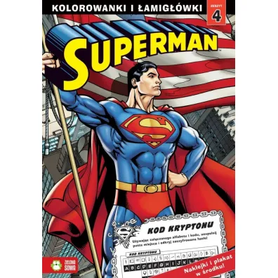 Superman. Kolorowanki i �amig��wki. Zeszyt 4