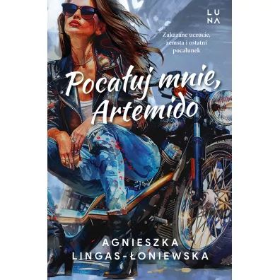 Poca�uj mnie, Artemido - Agnieszka Lingas-�oniewska