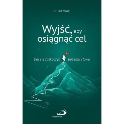 Wyj��, aby osi�gn�� cel - Luigi Vari