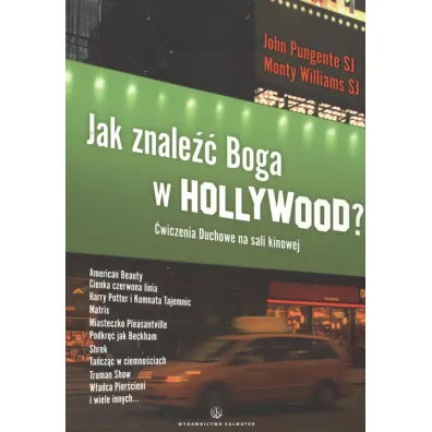 Jak znale�� Boga w Hollywood? - John Pungente, Monty Williams