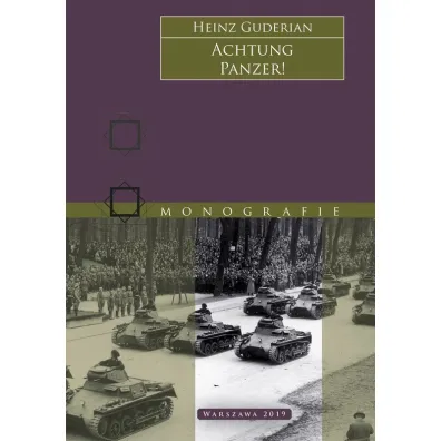 Achtung Panzer! Uwaga! Czo�gi! - Guderian Heinz