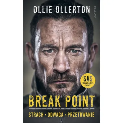 Break Point. �o�nierz Si� specjalnych o sile, odwadze i przetrwaniu - Matthew Ollie Ollerton