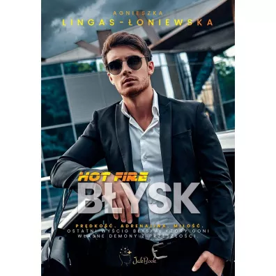 B�ysk. Hot Fire. Tom 3 - Agnieszka Lingas-�oniewska