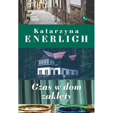 Czas w dom zakl�ty - Katarzyna Enerlich
