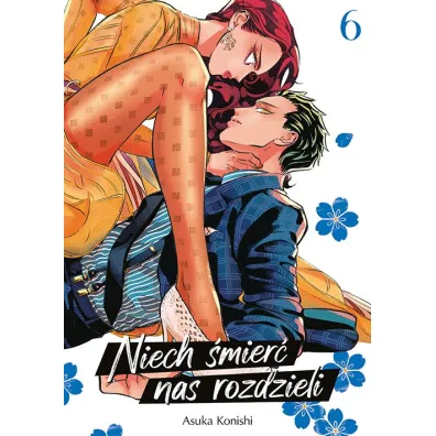 Niech �mier� nas rozdzieli #6 - Asuka Konishi
