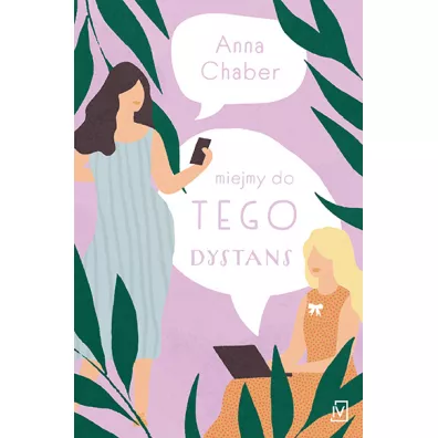 Miejmy do tego dystans - Anna  Chaber