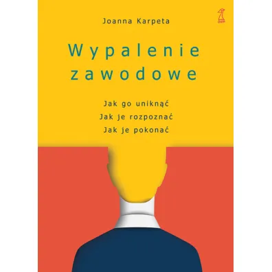 Wypalenie zawodowe - Joanna  Karpeta