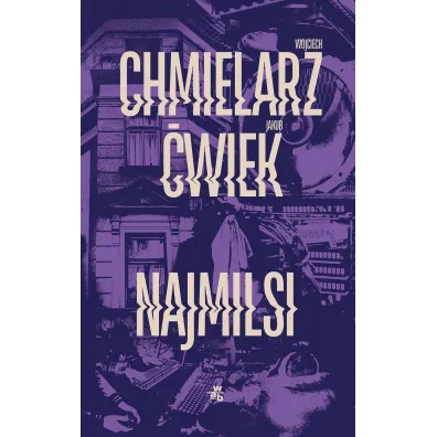 Najmilsi - Jakub �wiek, Wojciech Chmielarz
