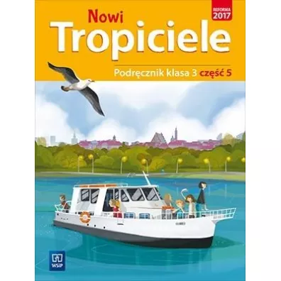 Nowi Tropiciele. Podrcznik. Klasa 3. Cz 5. Edukacja wczesnoszkolna