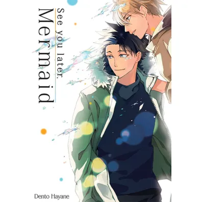 See you later, Mermaid - Dento Hayane