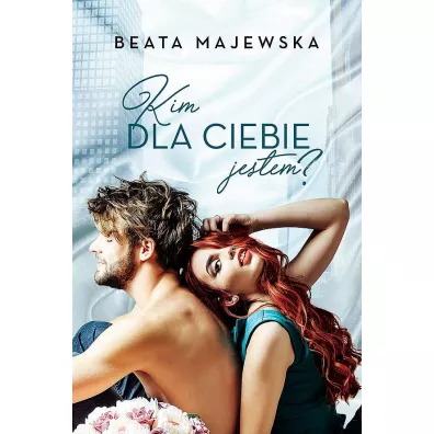 Kim dla ciebie jestem? (pocket) - Beata Majewska