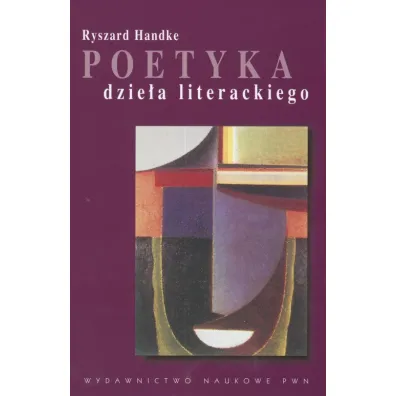 Poetyka dzie�a literackiego - Ryszard Handke
