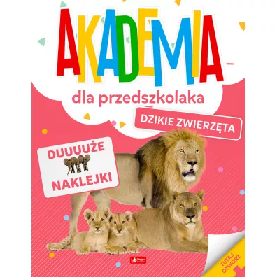 Dzikie zwierz�ta. Akademia dla przedszkolaka