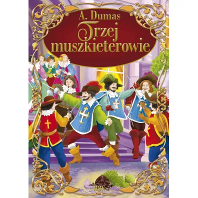 Trzej muszkieterowie - Aleksander Dumas