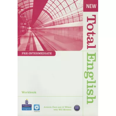 Total English NEW Pre-Intermediate WB +CD no key OOP - Will Moreton, Antonia Clare, JJ Wilson