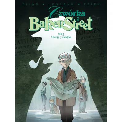 Sieroty z Londynu. Czw�rka z Baker Street. Tom 4 - Jean-Blaise Djian, David  Etien, Olivier  Legrand
