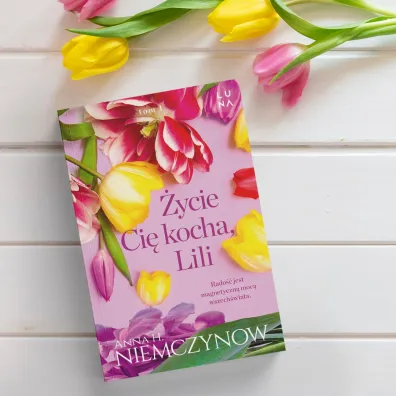 �ycie ci� kocha, Lili. Lilianna Berg. Tom 1