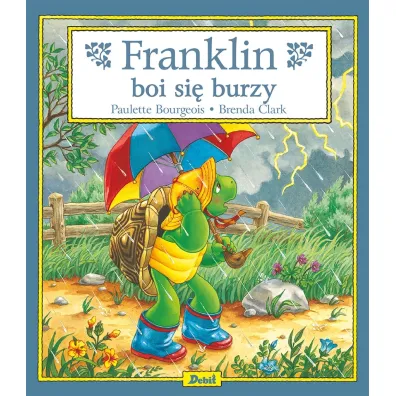 Franklin. Franklin boi si� burzy - Paulette Bourgeois