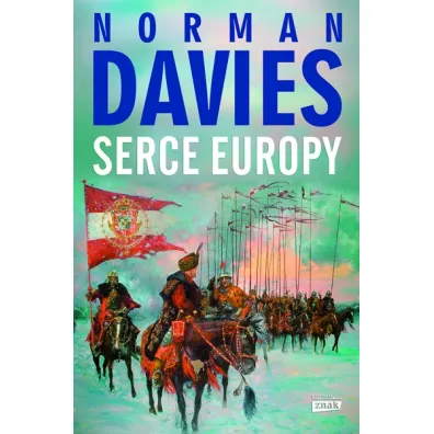 Serce Europy - Norman Davies