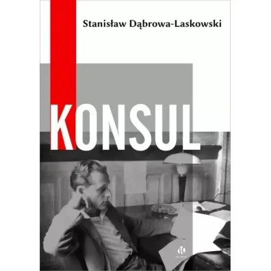 Konsul - Stanis�aw D�browa-Laskowski