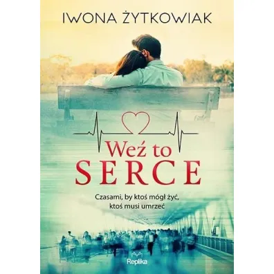 We� to serce - Iwona �ytkowiak