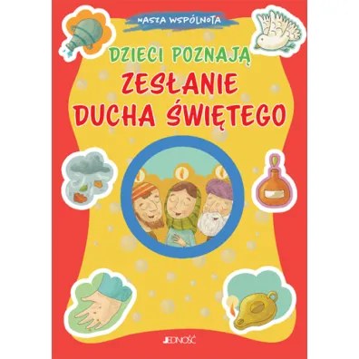 Dzieci poznaj� Zes�anie Ducha �wi�tego - Chiara  Pelicci