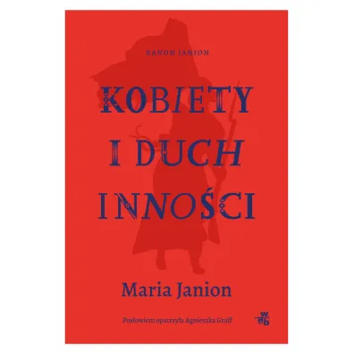 Kobiety i duch inno�ci - Maria Janion