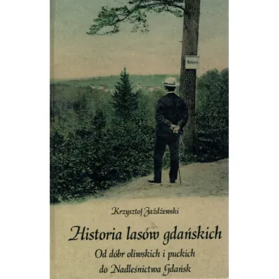 HISTORIA LAS�W GDA�SKICH - Krzysztof Ja�d�ewski