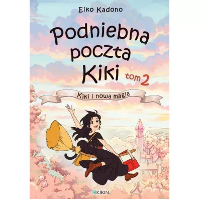 Podniebna poczta Kiki. Tom 2 - Eiko Kadono