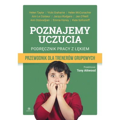 Poznajemy uczucia podr�cznik pracy z l�kiem przewodnik dla trener�w grupowych - Grahame Vicki, Helen  McConachie, Taylor Helen