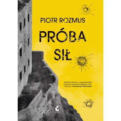 Pr�ba si� - Piotr Rozmus