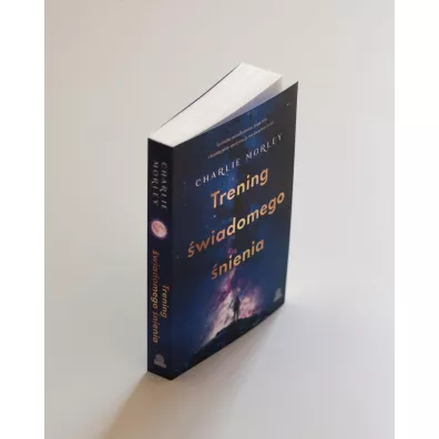 Trening �wiadomego �nienia. Techniki mindfulness, joga snu i buddyjskie medytacje na uwa�ne �ycie
