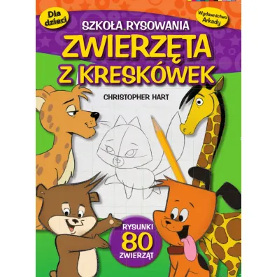 Zwierz�ta z kresk�wek. Szko�a rysowania - Christopher Hart
